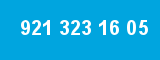 921 323 16 05
